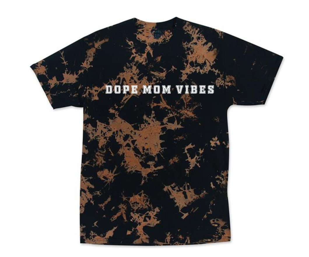 DOPE MOM VIBES TIE DYE TEE